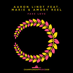 Fake Love (feat. Marie & Amory Reel)