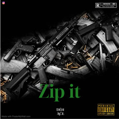 Zip it