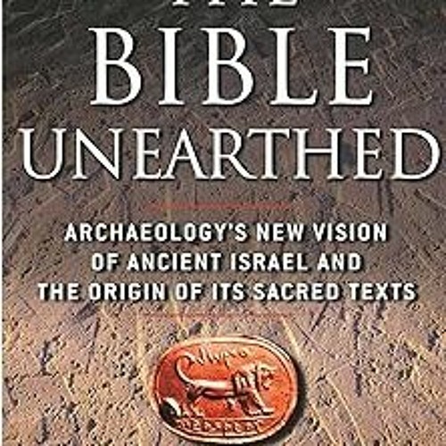 Stream The Bible Unearthed Archaeology's New Vision of Ancient Israel