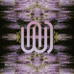 Palastic - I Care Feat. Youkii (short)
