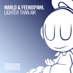 MaRLo & Feenixpawl - Lighter Than Air