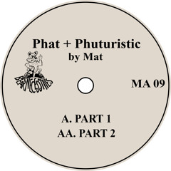 Phat + Phuturistic, Pt. 2