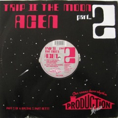 Acen - Trip To The Moon Pt.2 (Boykz And Chapman Remix