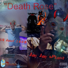 "Death Rose" -Lil Gucci 2005-FT Rmix jay Jay splash