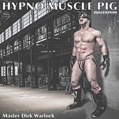 Master Dirk Warlock - Hypno Muscle Pig (DJAlexVanS Remix)