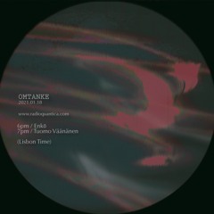 Omtanke | 2021.01.18 | Enkō + Tuomo Väänänen
