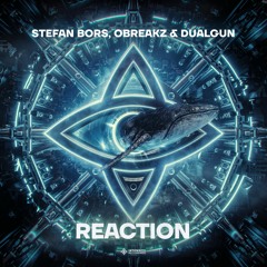 Stefan Bors, OBREAKZ & DualGun - Reaction