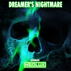 Neolux - Dreamer's Nightmare (Extended Mix)
