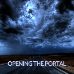 Opening the Portal