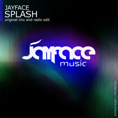 Jayface - Splash (Original Mix)