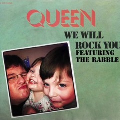 Queen featuring The Rabble - We Will Rock You