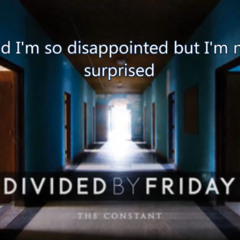 Disappoint Surprise - Divided By Friday