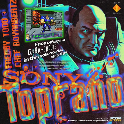 Freddy Todd X Chef Boyarbeatz - Sony Toprano