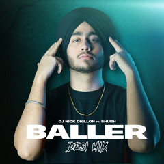 Baller (Desi Mix) - DJ Nick Dhillon