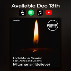 Looki Mur & Muralist - Mitomana (I Believe) (feat. Ashes And Dreams) [Crooked Beats]