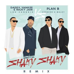 Daddy Yankee, Nicky Jam, Plan B - Shaky Shaky (Remix)