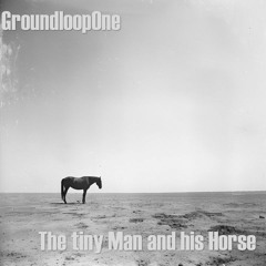 The tiny Man and his Horse