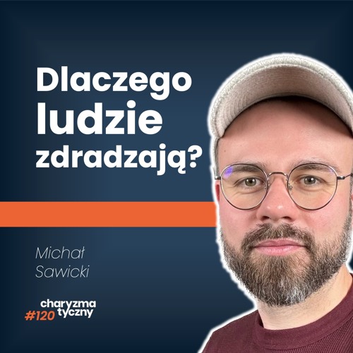 Czego nie robić, gdy męczysz się w związku? | Michał Sawicki