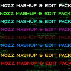 Nozz Mashup & Edit Pack  11