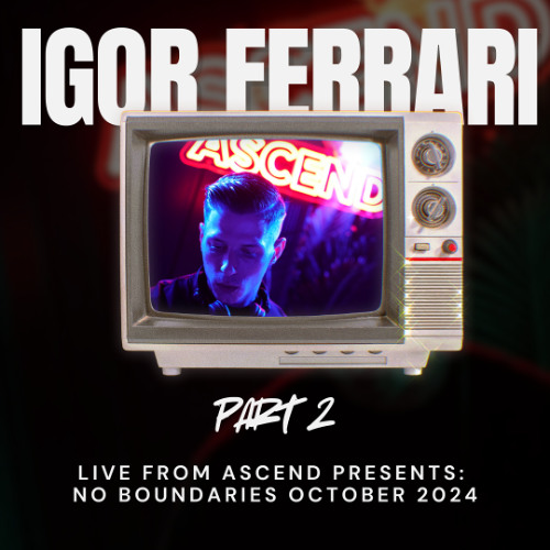 Igor Ferrari - Live @ No Boundaries Oct. 2024 (Part 2) | Minimal, Deep Tech, Latin House