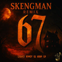 (67) Dimzy x Liquez x SJ x ASAP x LD - Skengman | 🎃Halloween Special👻 (The Cheff Remix 2025)