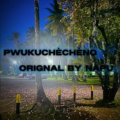 Pwukuchéchéno….Napu