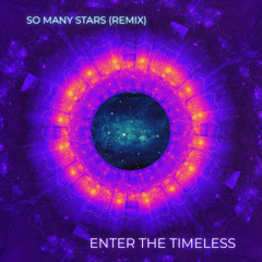 So Many Stars – Enter The Timeless Remix