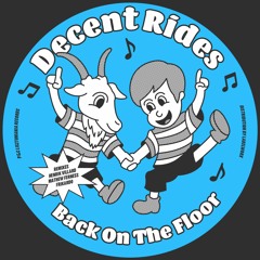 PREMIERE: Decent Rides - Back On The Floor (Mathew Ferness Remix) [Lisztomania Records]