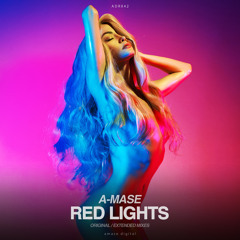 A-Mase - Red Lights (Radio Mix) [REFRESH SOUND!]