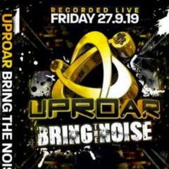 Jakka B @ Uproar - Bring the Noise (27/09/2019)