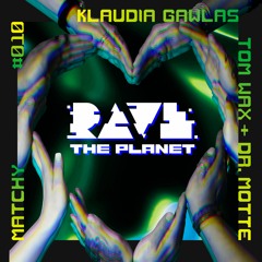 Premiere: A*S*Y*S, Kai Tracid - Rave The Planet (Klaudia Gawlas Remix) [Rave The Planet]