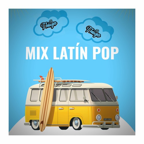 MIX LATIN POP D J T H I A G O- VOL1