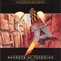 [Read] PDF 📰 Secrets of Tatooine (Star Wars Roleplaying Game) by  J.D. Wiker KINDLE