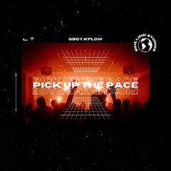 Pick Up The Pace