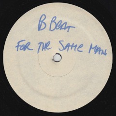 B Beat Girls - For The Same Man (The Technicians Bootleg)