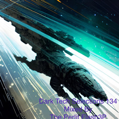 Dark Tech Selections 134 [Vinyl Only Mix]