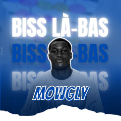 Mowgly bisse là-bas