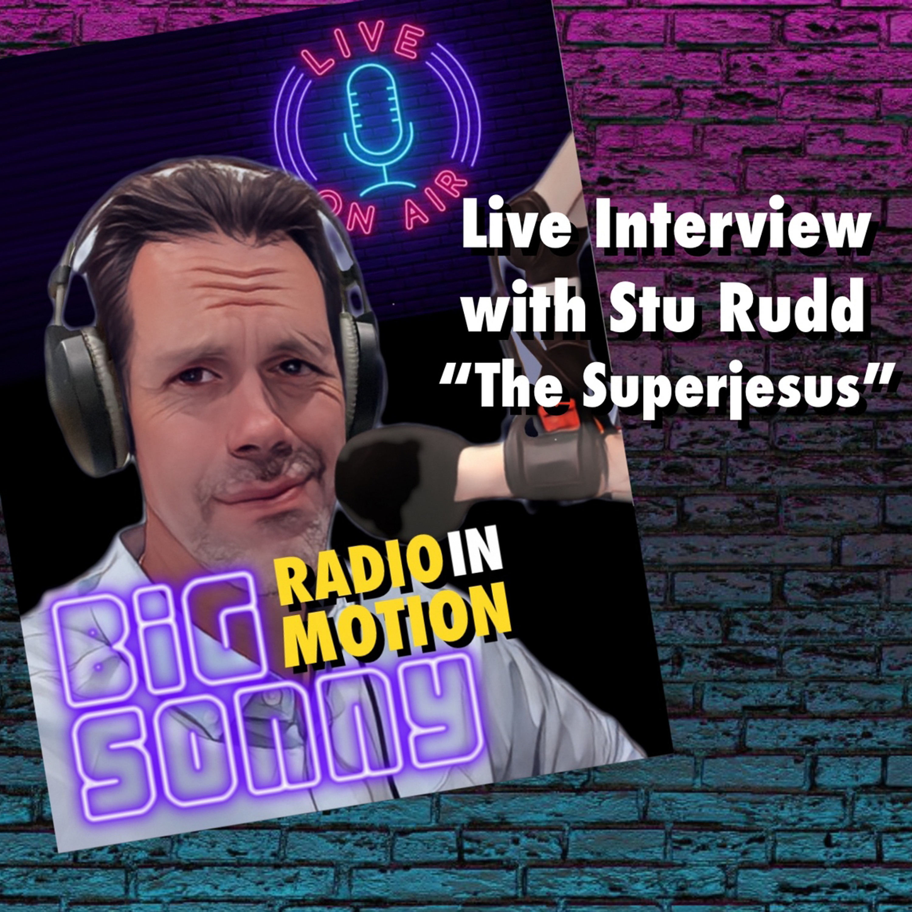 Interview with Stu Rudd “The Superjesus” from Radio in Motion with Big Sonny episode artwork