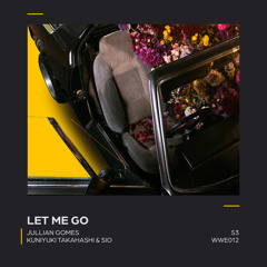 DHSA Premiere: Jullian Gomes, Kuniyuki Takahashi & Sio - Let Me Go