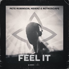 Pete Robinson, Hiderz & Retroscape - Feel It
