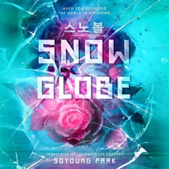 Snowglobe by Soyoung Park, read by Shannon Tyo, Greta Jung, and Jeena Yi