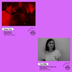 Flight Mode #4 feat Sama Yax on Refuge Worldwide 08.07.2021