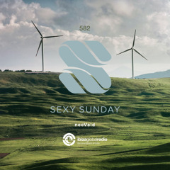 Sexy Sunday Radio Show 582 - IBIZA GLOBAL RADIO