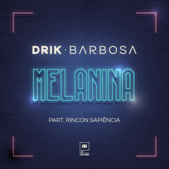 Melanina (feat. Rincon Sapiência)