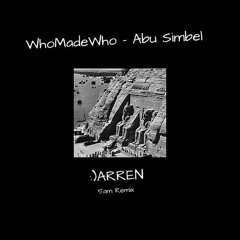 WhoMadeWho - Abu Simbel (:DARREN 5am Remix)