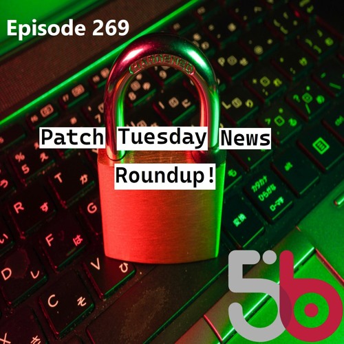 Patch Tuesday News Roundup! Major Citrix License Change! WSUS Win11 Issue!