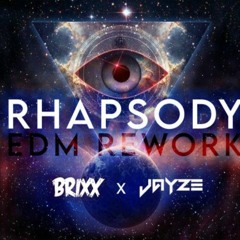 Jayze & Brixx - Rhapsody (EDM Rework)