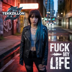 Fuck My Life