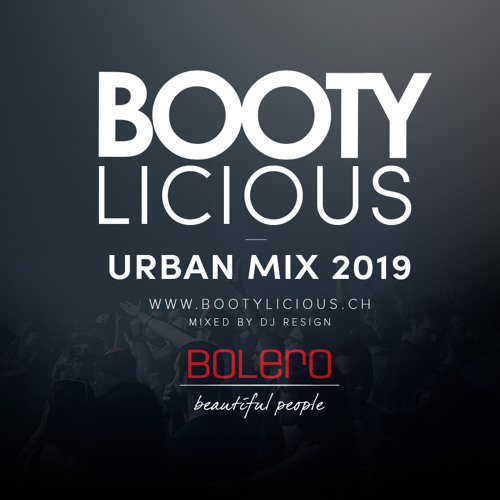 BOOTYLICIOUS Bolero-Mix 2019 (Repost)