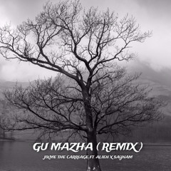 Gu Mazha (Remix)